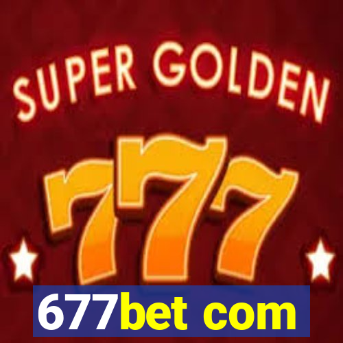 677bet com